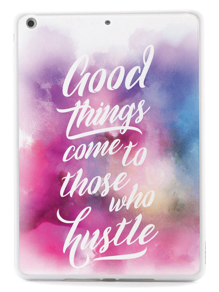 Good Things Come To Those Who Hustle Case - pipercleo.com