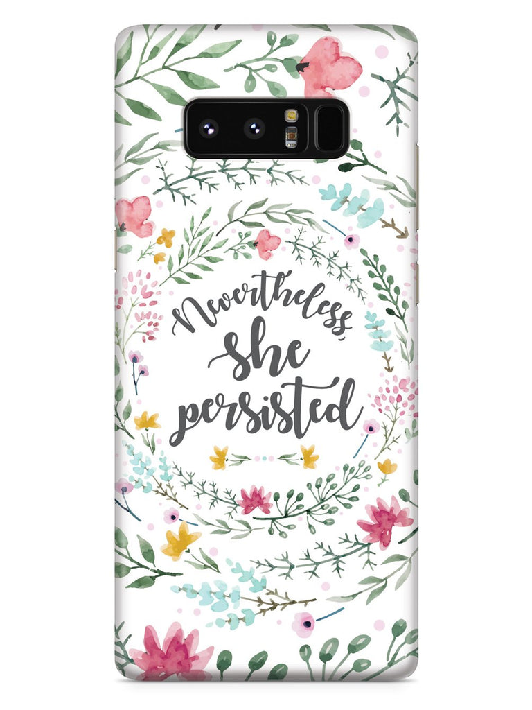 Nevertheless, She Persisted - Watercolor Flower Wreath - White Case - pipercleo.com