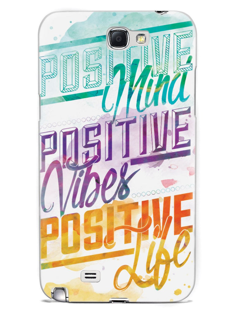 Positive Mind, Positive Vibes, Positive Life - Inspirational Quote Case - pipercleo.com