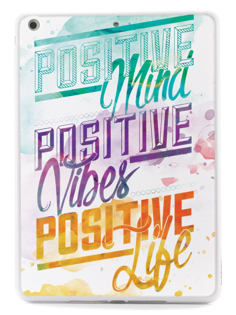 Positive Mind, Positive Vibes, Positive Life - Inspirational Quote Case - pipercleo.com