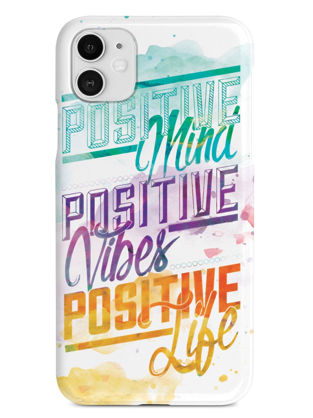 Positive Mind, Positive Vibes, Positive Life - Inspirational Quote Case - pipercleo.com