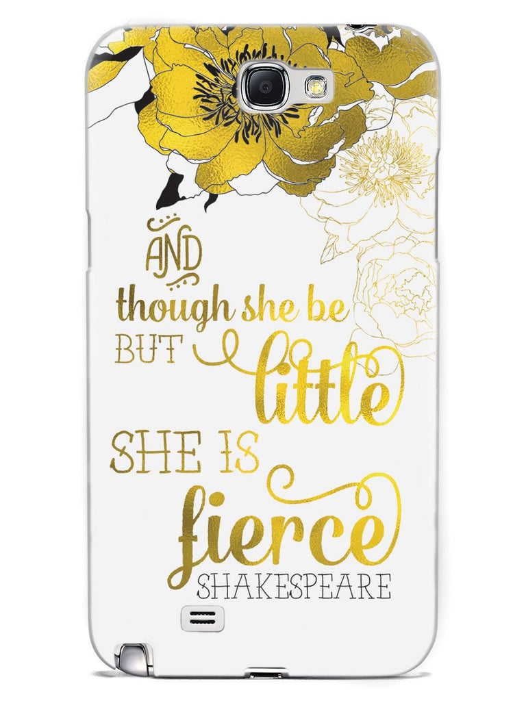 And Though She Be But Little, She is Fierce Case - pipercleo.com