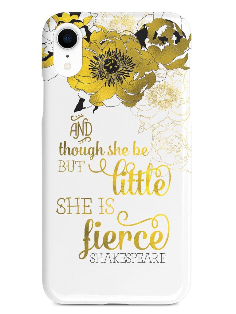 And Though She Be But Little, She is Fierce Case - pipercleo.com