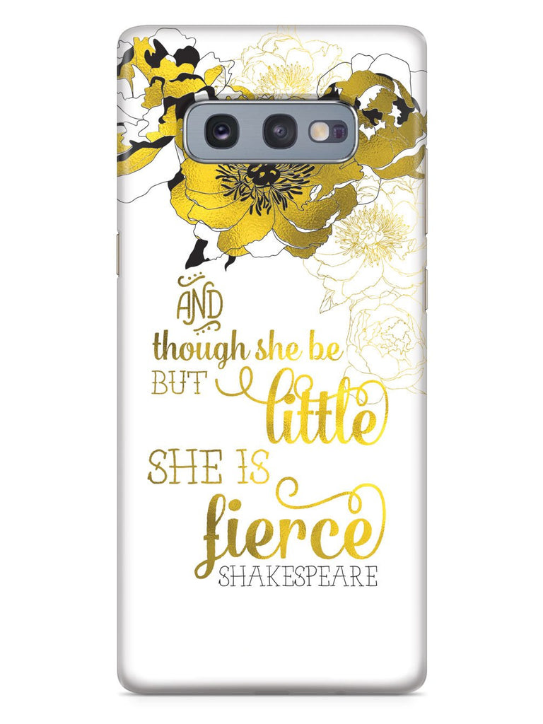 And Though She Be But Little, She is Fierce Case - pipercleo.com