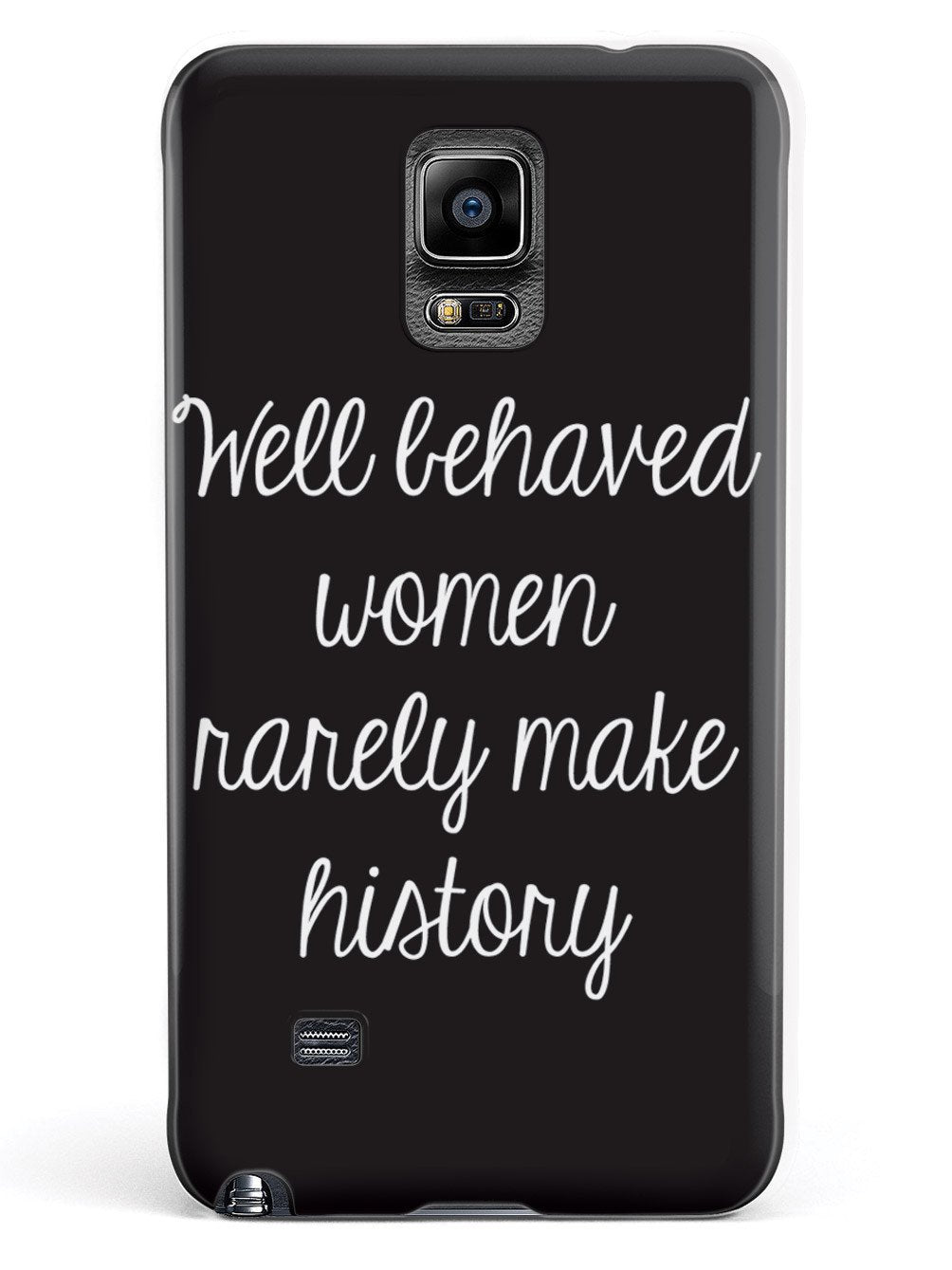 Well Behaved Women Rarely Make History Case - pipercleo.com