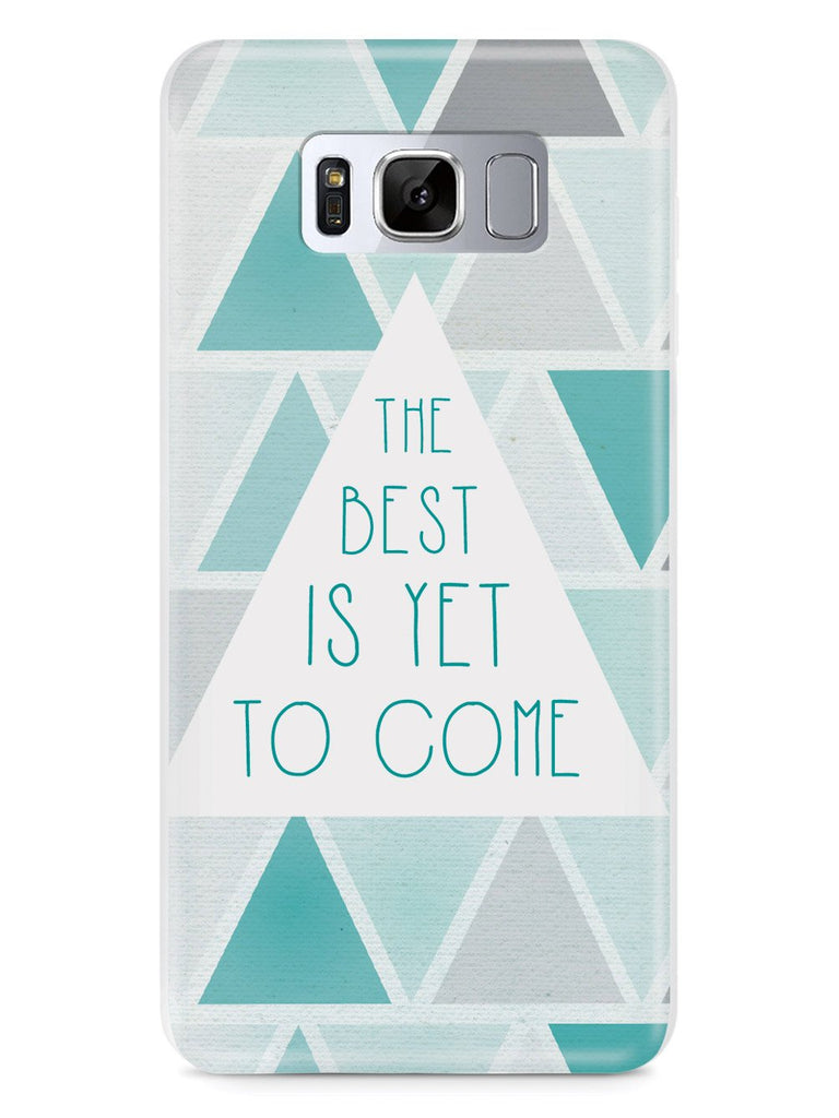 The Best is Yet to Come Case - pipercleo.com
