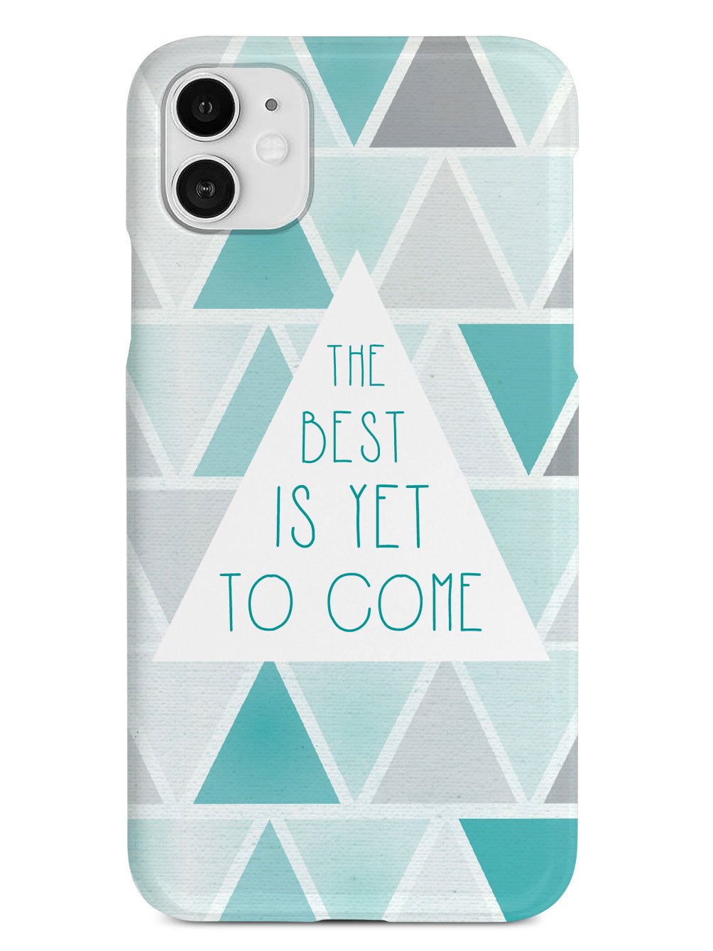 The Best is Yet to Come Case - pipercleo.com