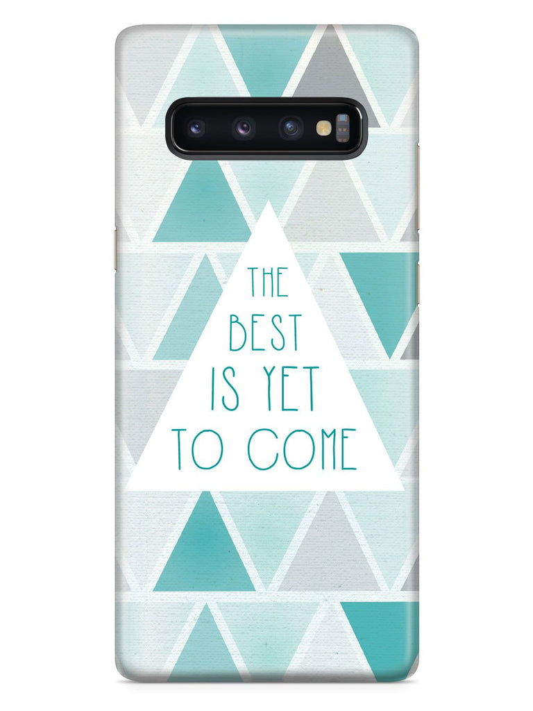 The Best is Yet to Come Case - pipercleo.com