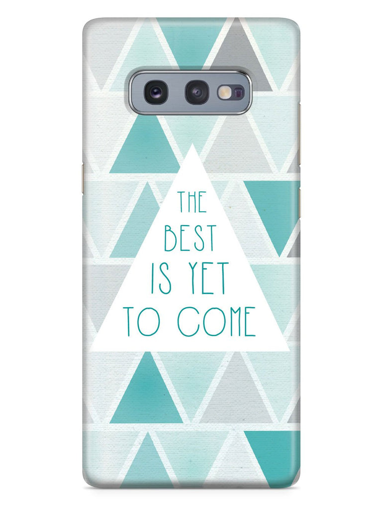 The Best is Yet to Come Case - pipercleo.com