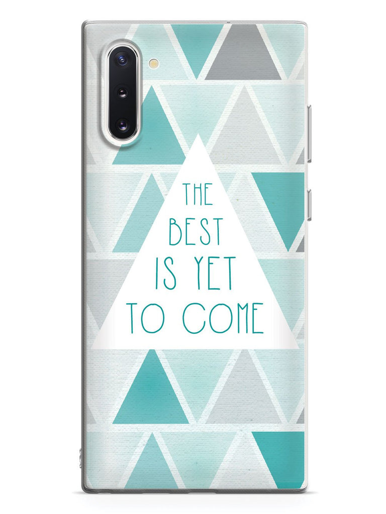 The Best is Yet to Come Case - pipercleo.com