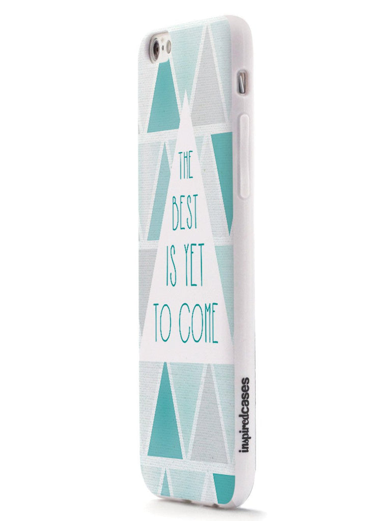 The Best is Yet to Come Case - pipercleo.com