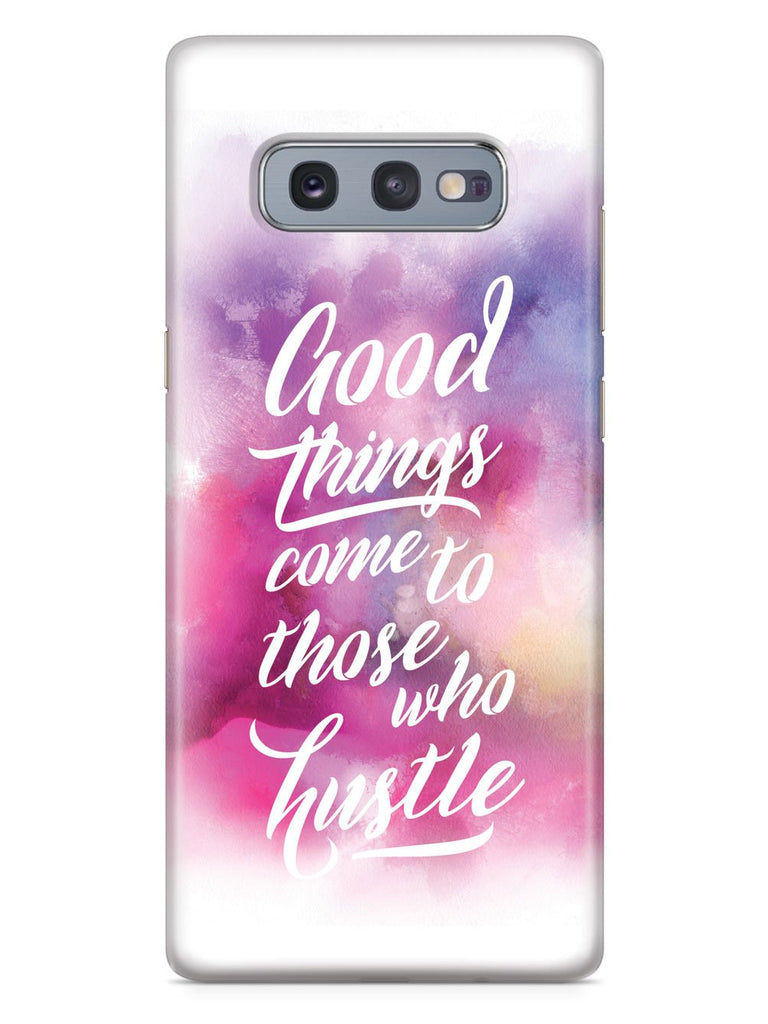 Good Things Come To Those Who Hustle Case - pipercleo.com