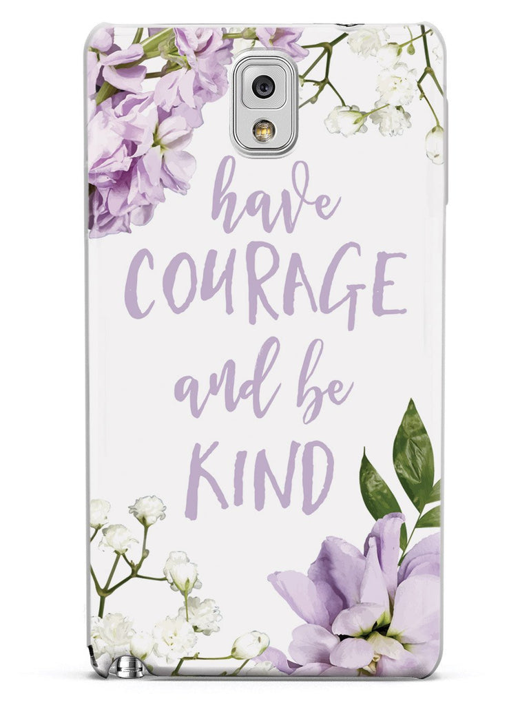 Have Courage and Be Kind Case - pipercleo.com