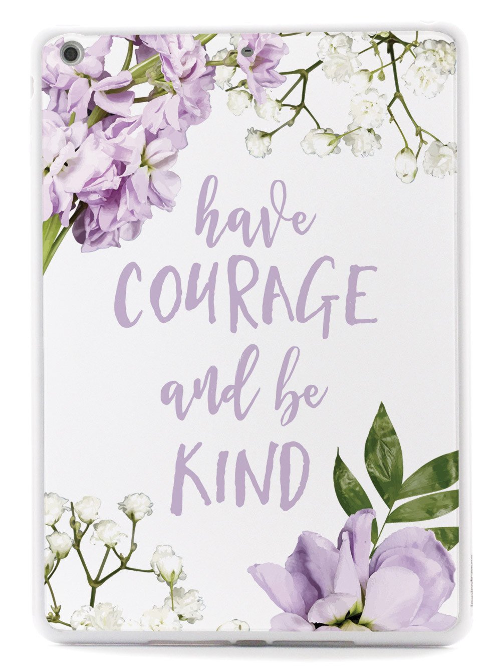 Have Courage and Be Kind Case - pipercleo.com