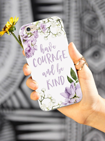 Have Courage and Be Kind Case