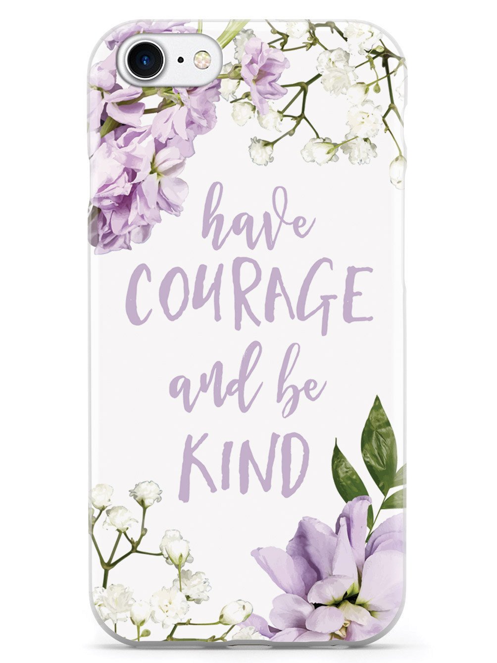 Have Courage and Be Kind Case - pipercleo.com