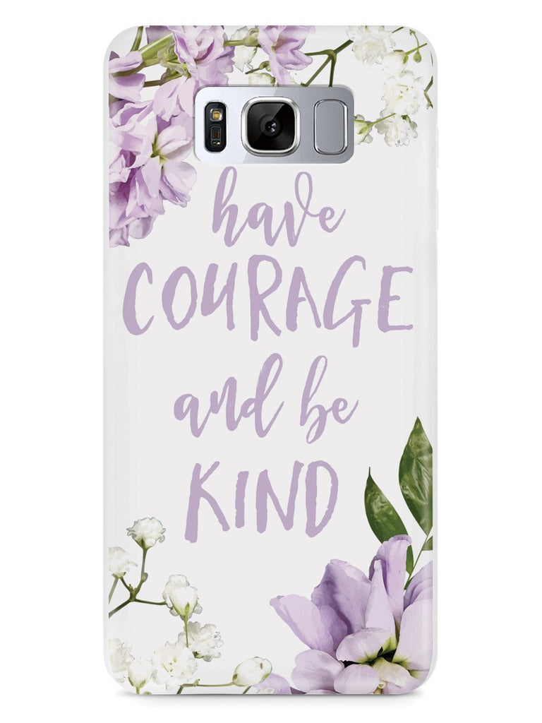 Have Courage and Be Kind Case - pipercleo.com