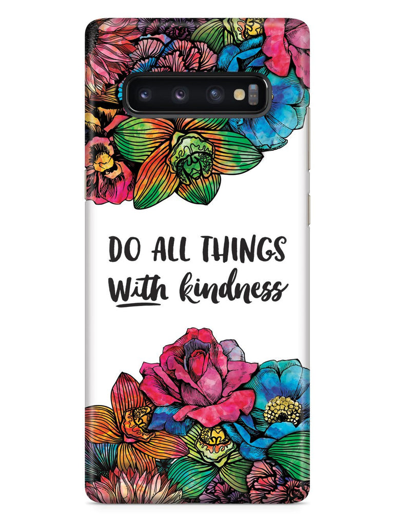 Do All Things With Kindness - Watercolor Flowers Case - pipercleo.com