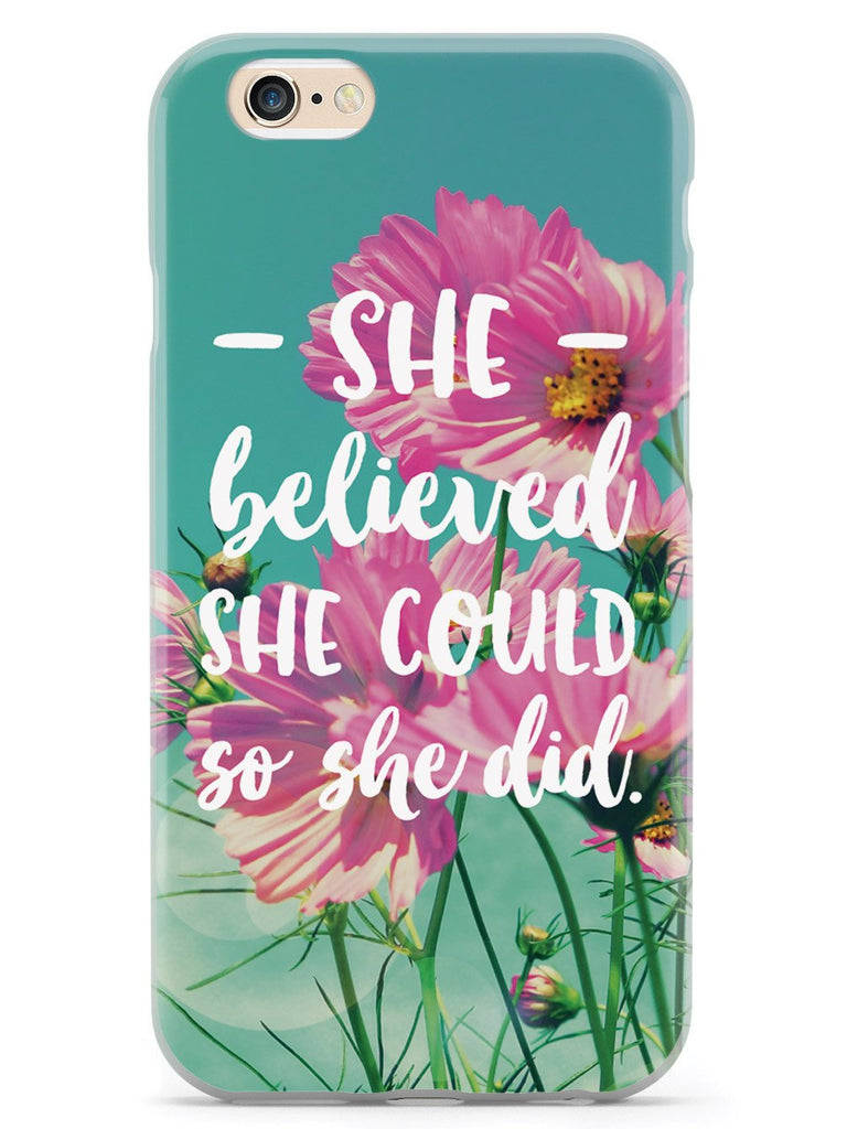 So She Did - Flower background Case - pipercleo.com