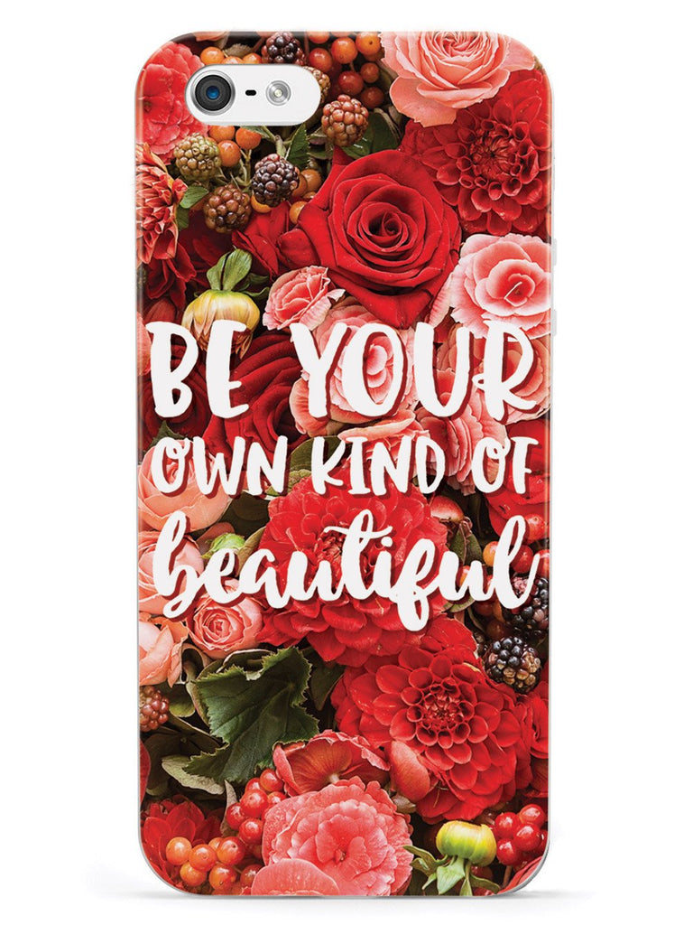Be Your Own Kind of Beautiful - Red Flower Background Case - pipercleo.com
