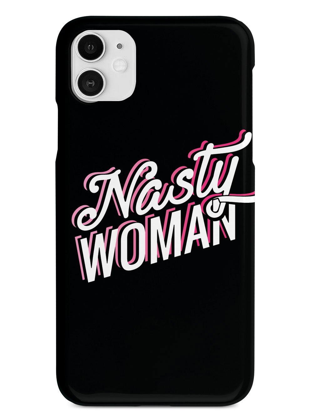 Nasty Woman - Black Case - pipercleo.com