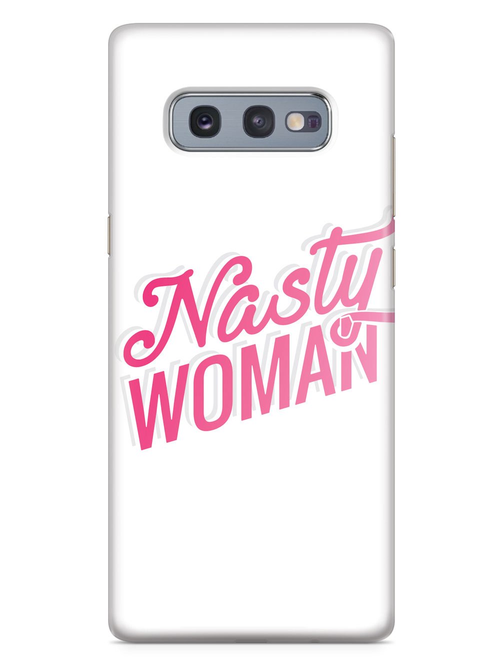 Nasty Woman - White Case - pipercleo.com