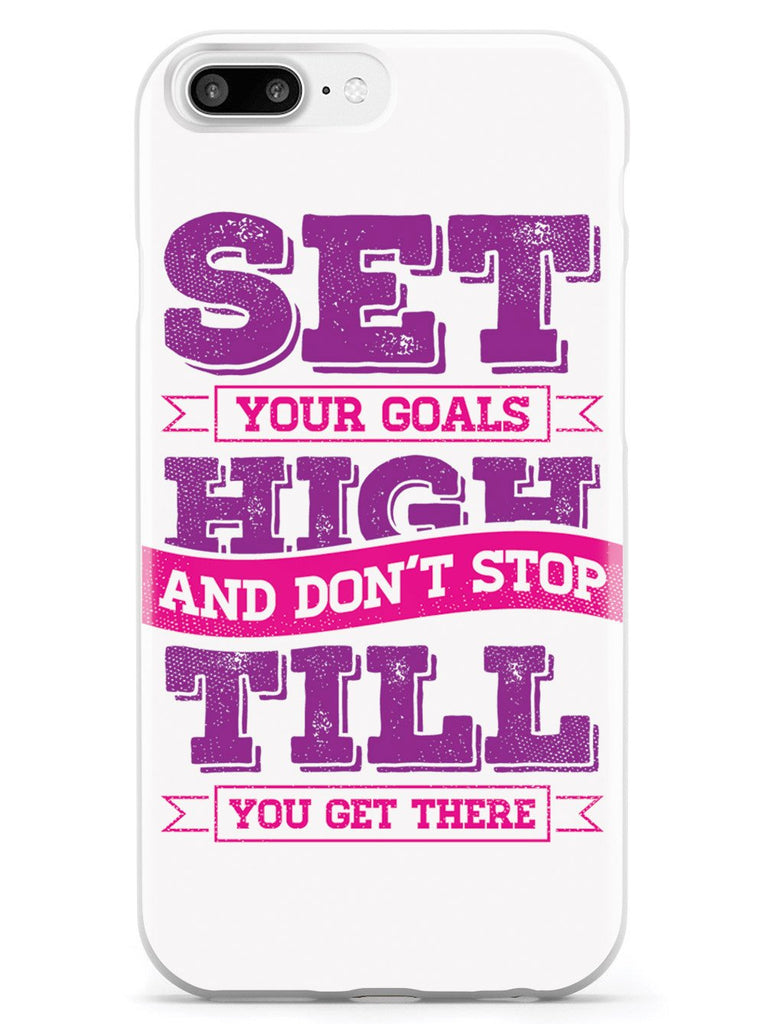 Set Your Goals High, Don't Stop - White Case - pipercleo.com