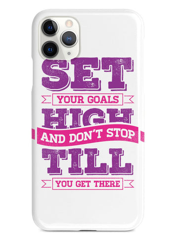 Set Your Goals High, Don't Stop - White Case - pipercleo.com