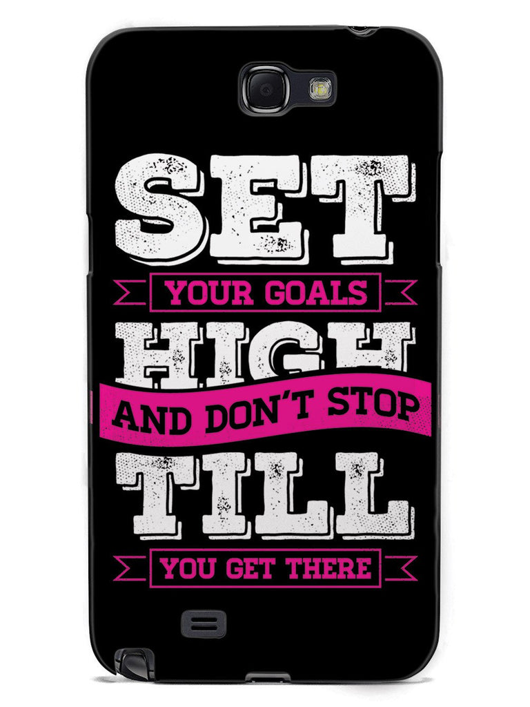 Set Your Goals High, Don't Stop - Black Case - pipercleo.com