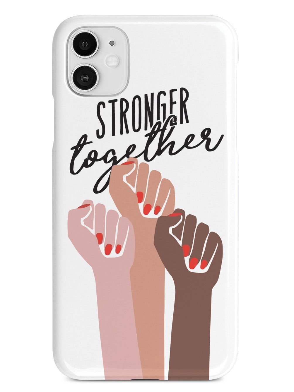 Stronger Together - Women's March Solidarity - White Case - pipercleo.com