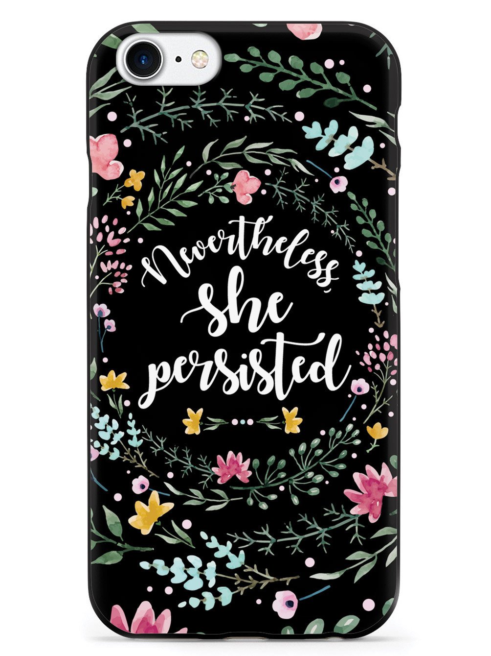 Nevertheless, She Persisted - Watercolor Flower Wreath - Black Case - pipercleo.com