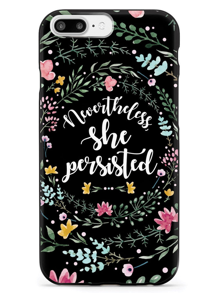 Nevertheless, She Persisted - Watercolor Flower Wreath - Black Case - pipercleo.com