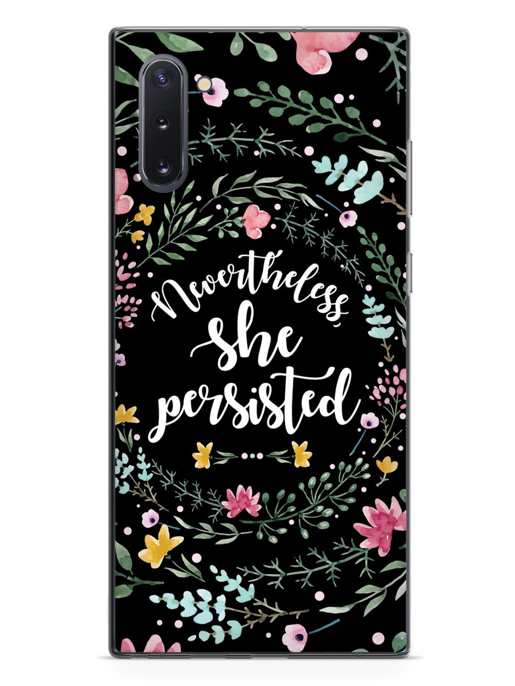 Nevertheless, She Persisted - Watercolor Flower Wreath - Black Case - pipercleo.com