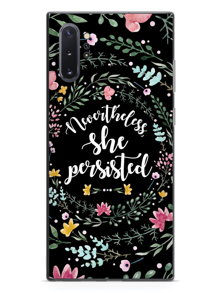 Nevertheless, She Persisted - Watercolor Flower Wreath - Black Case - pipercleo.com