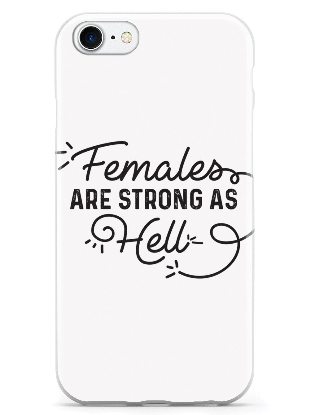 Females Are Strong As Hell Case - pipercleo.com