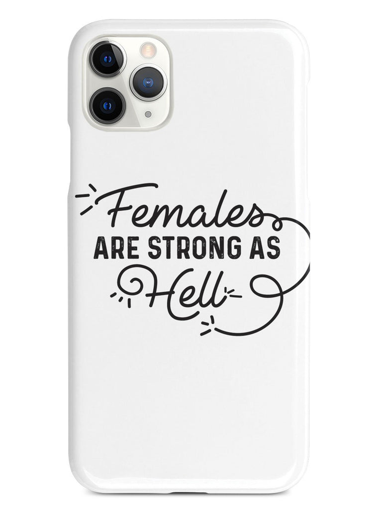 Females Are Strong As Hell Case - pipercleo.com