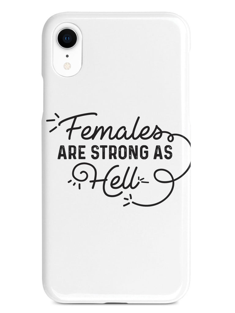 Females Are Strong As Hell Case - pipercleo.com