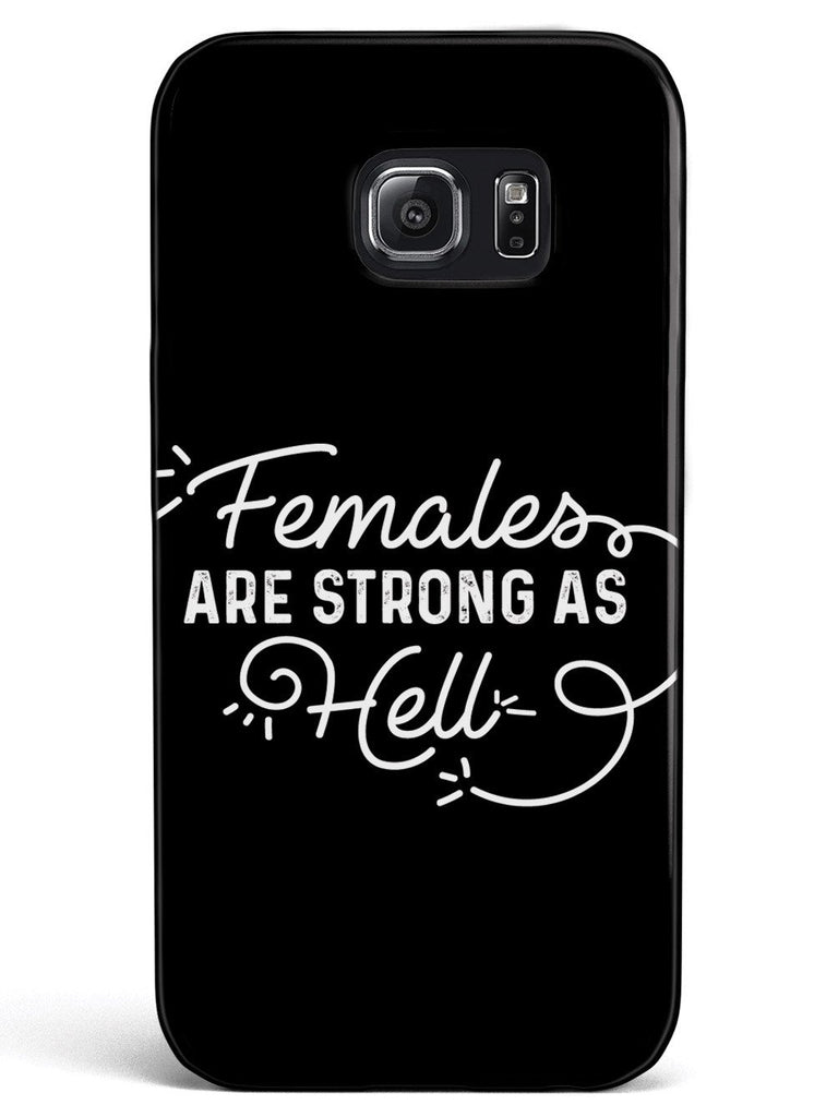 Females Are Strong As Hell - Black Case - pipercleo.com