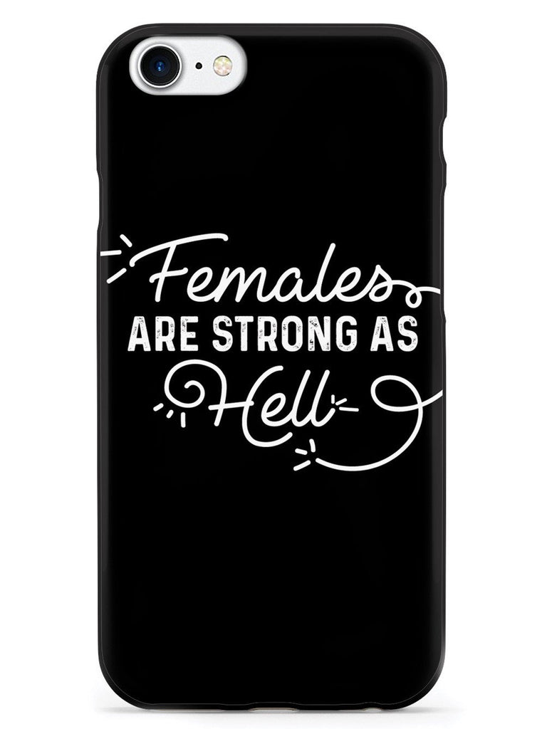 Females Are Strong As Hell - Black Case - pipercleo.com