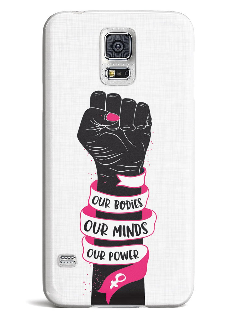 Our Bodies Our Minds Our Power Case - pipercleo.com