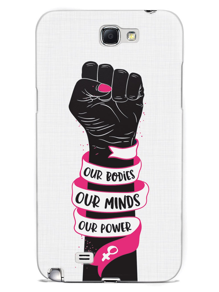 Our Bodies Our Minds Our Power Case - pipercleo.com