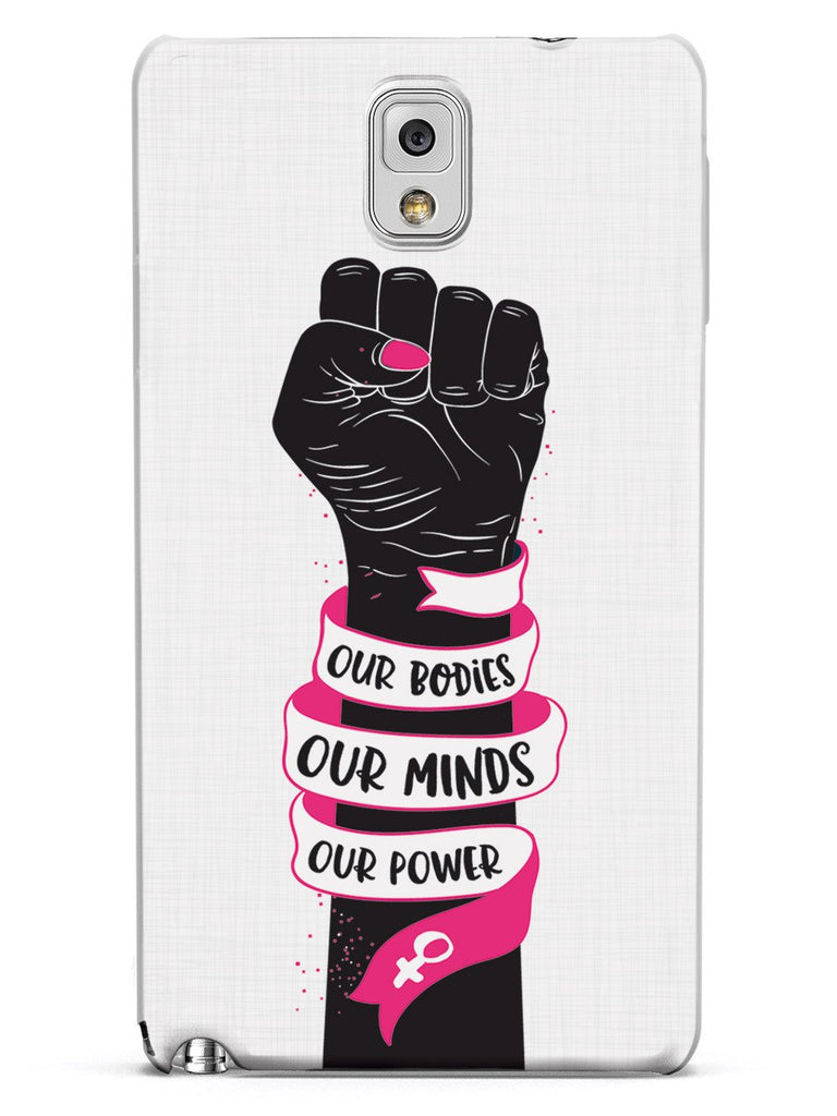Our Bodies Our Minds Our Power Case - pipercleo.com