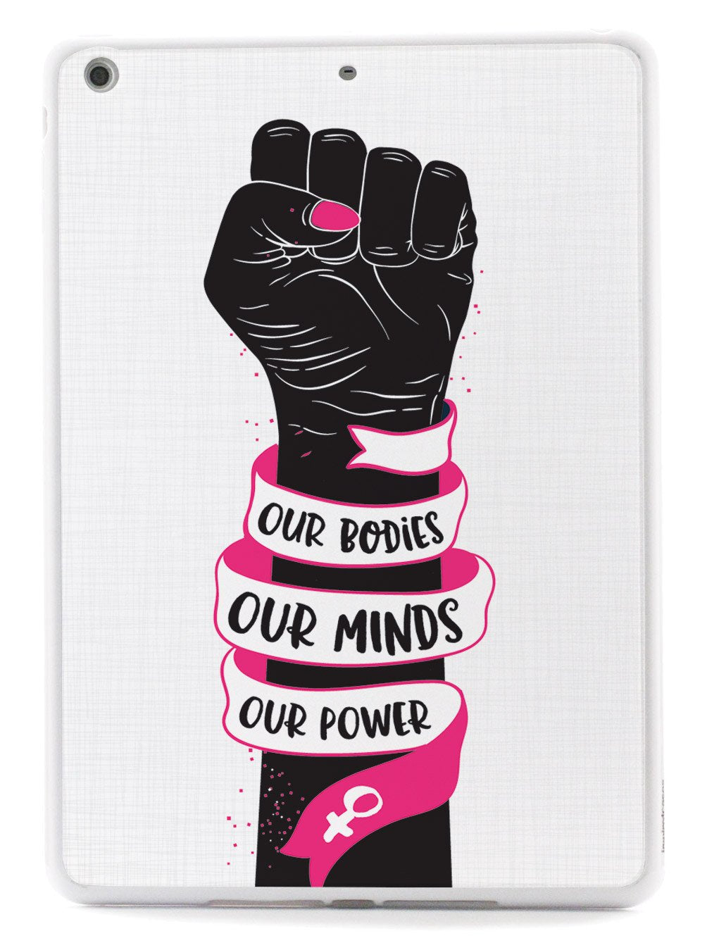 Our Bodies Our Minds Our Power Case - pipercleo.com