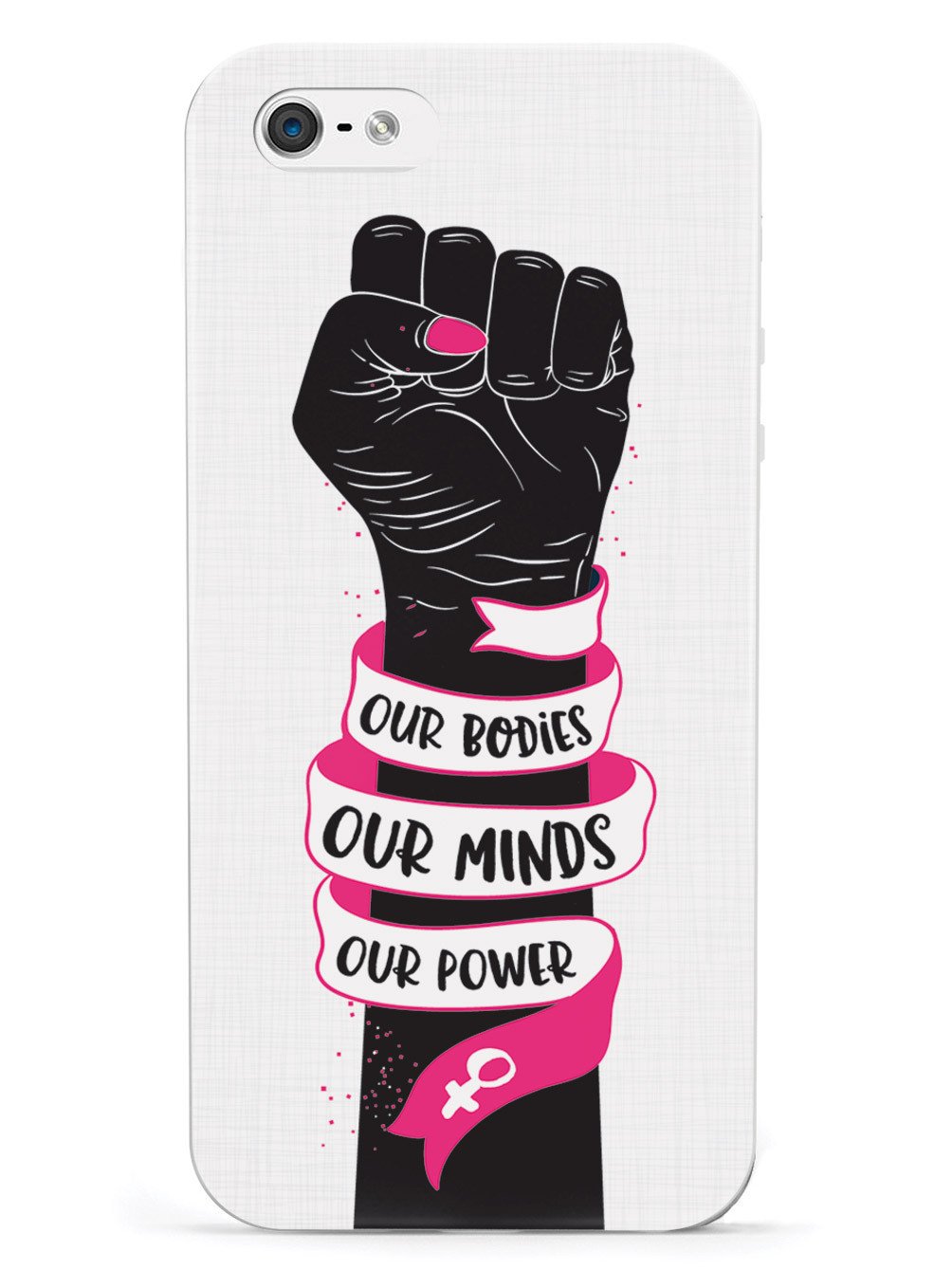 Our Bodies Our Minds Our Power Case - pipercleo.com