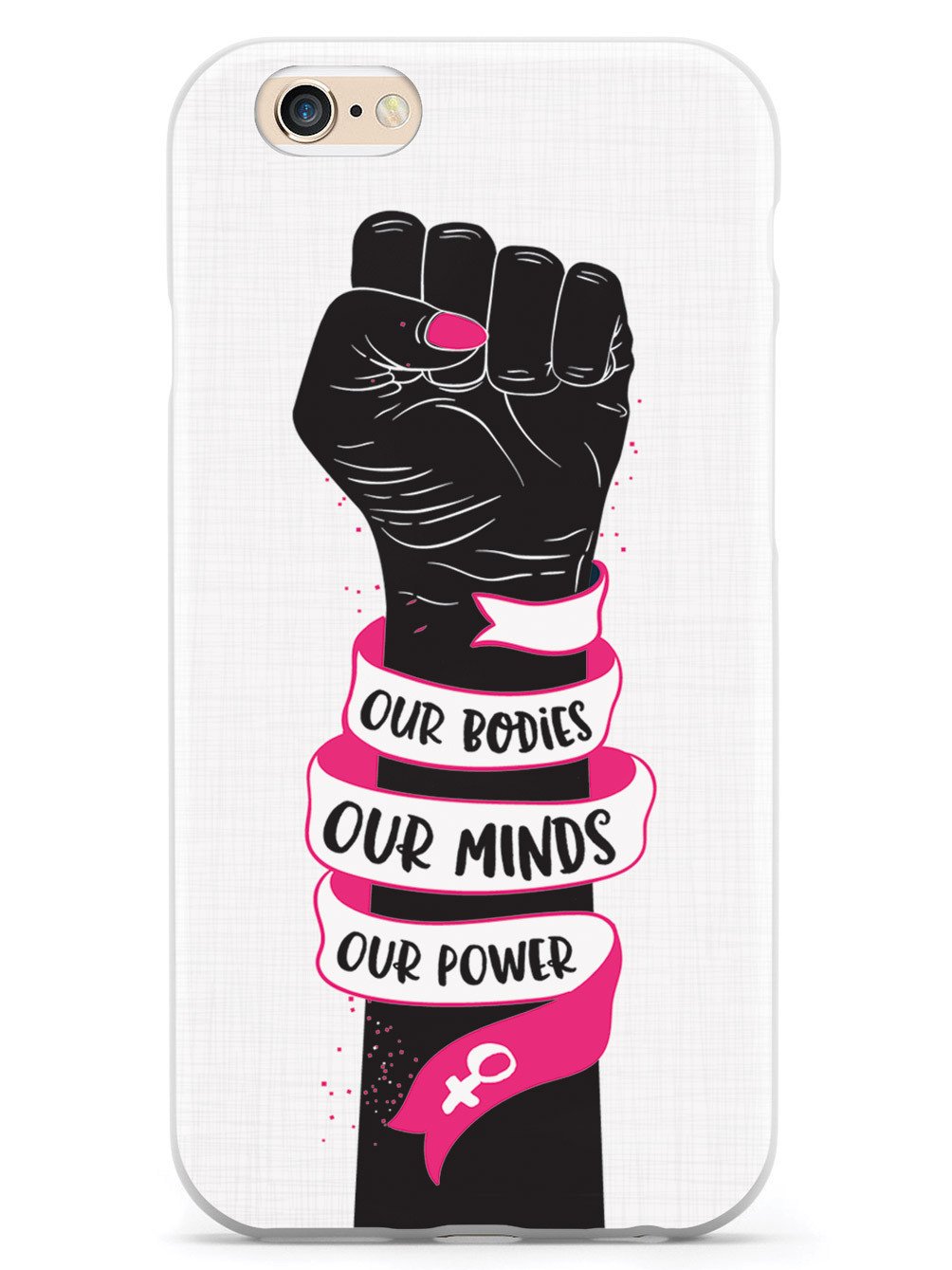Our Bodies Our Minds Our Power Case - pipercleo.com