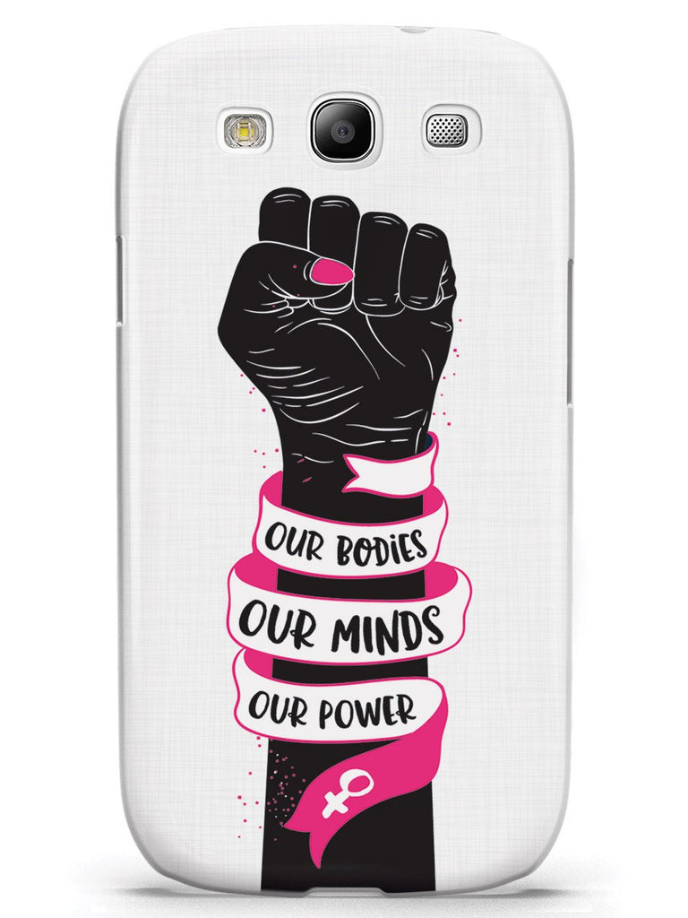 Our Bodies Our Minds Our Power Case - pipercleo.com