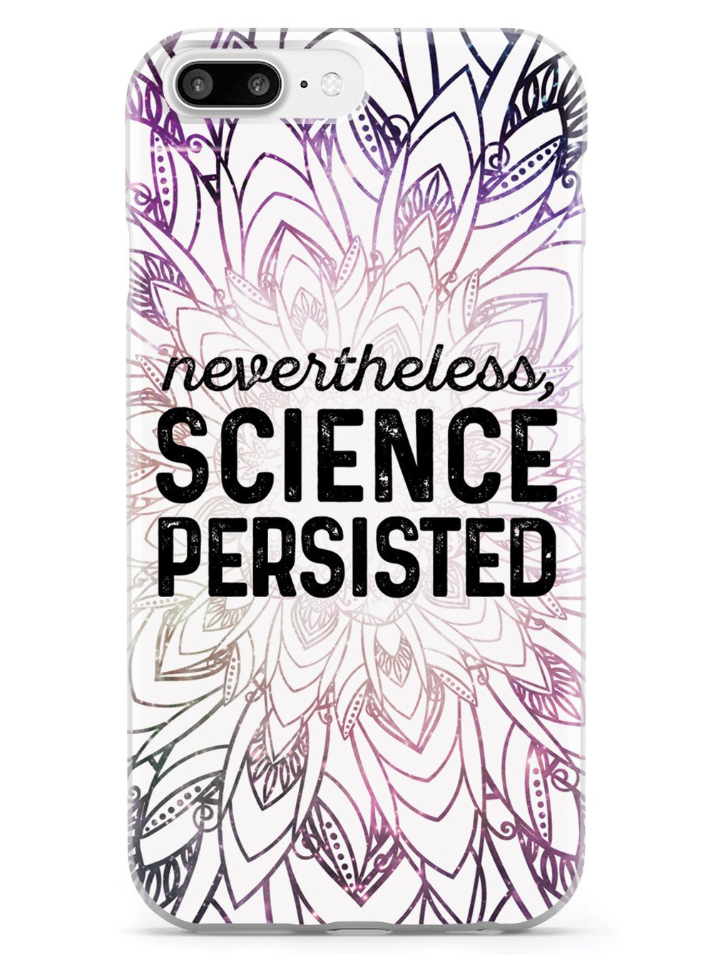 Nevertheless, Science Persisted Case - pipercleo.com