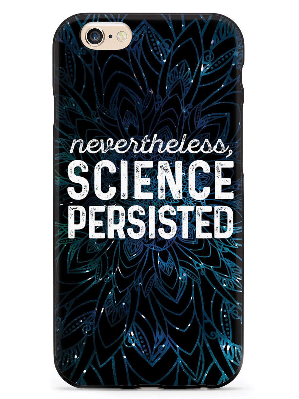 Nevertheless, Science Persisted - Black Case - pipercleo.com