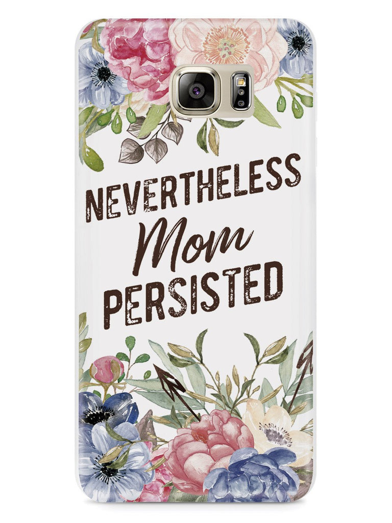 Neverthless, Mom Persisted - White Case - pipercleo.com