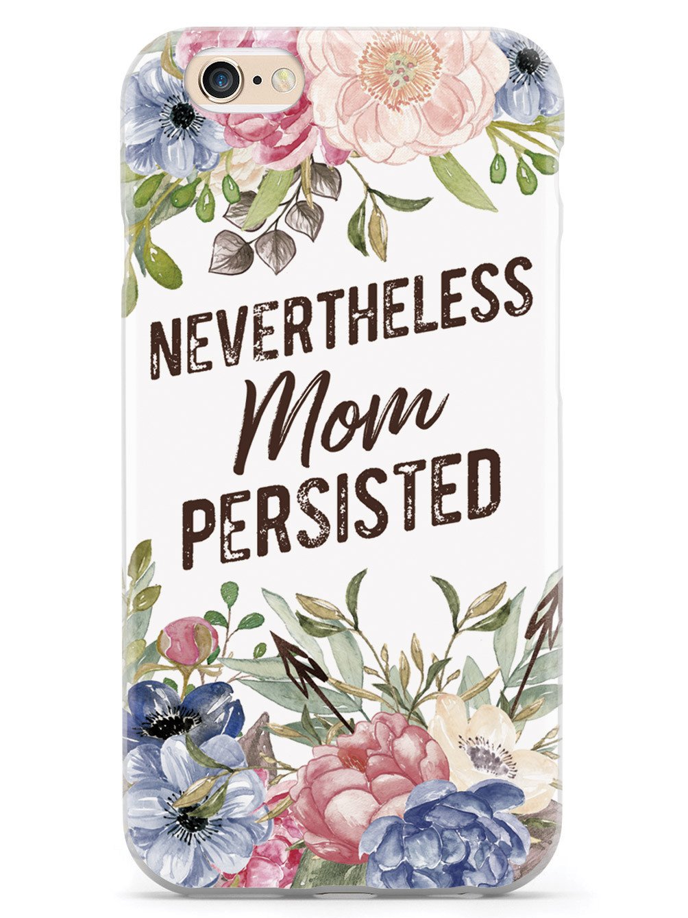 Neverthless, Mom Persisted - White Case - pipercleo.com